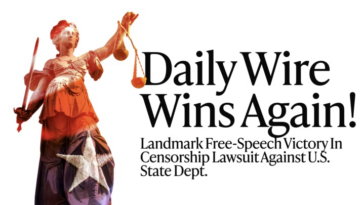daily-wire-wins-landmark-free-speech-victory-in-censorship-lawsuit-against-state-department