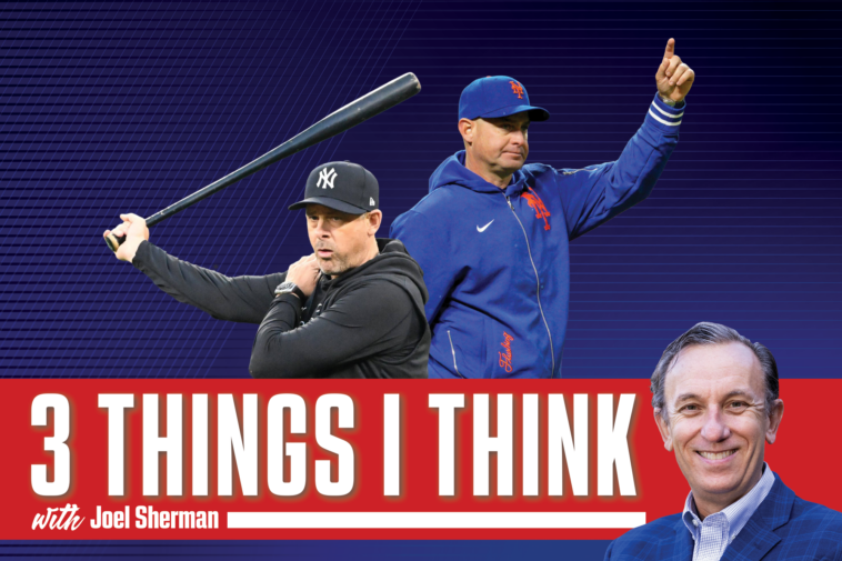 joel-sherman’s-3-things-i-think:-breaking-down-carlos-mendoza’s-and-aaron-boone’s-crucial-early-decisions
