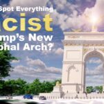 can-you-spot-everything-racist-in-trump’s-new-triumphal-arch?