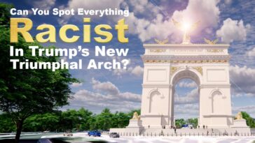 can-you-spot-everything-racist-in-trump’s-new-triumphal-arch?