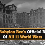 the-babylon-bee’s-official-recap-of-all-11-world-wars