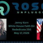 rose-unplugged-with-white-house-faith-director-jenny-korn:-america-under-god-at-250-(audio)