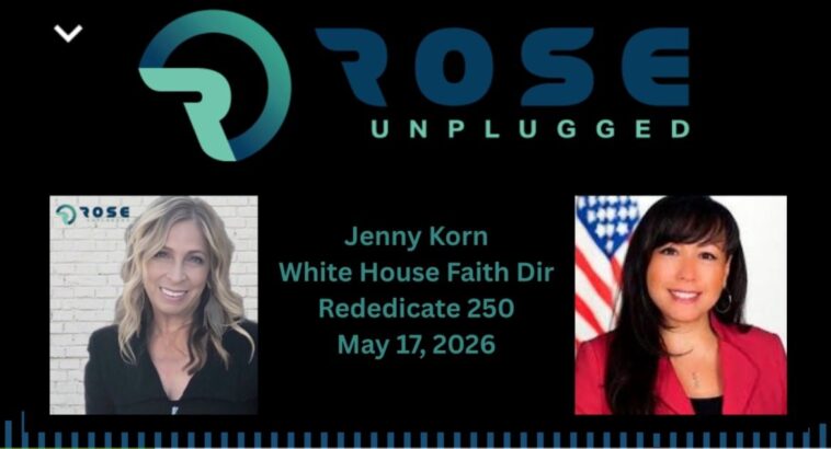 rose-unplugged-with-white-house-faith-director-jenny-korn:-america-under-god-at-250-(audio)