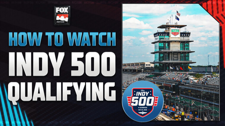how-to-watch-2026-indy-500-qualifying:-tv-channel,-streaming,-schedule