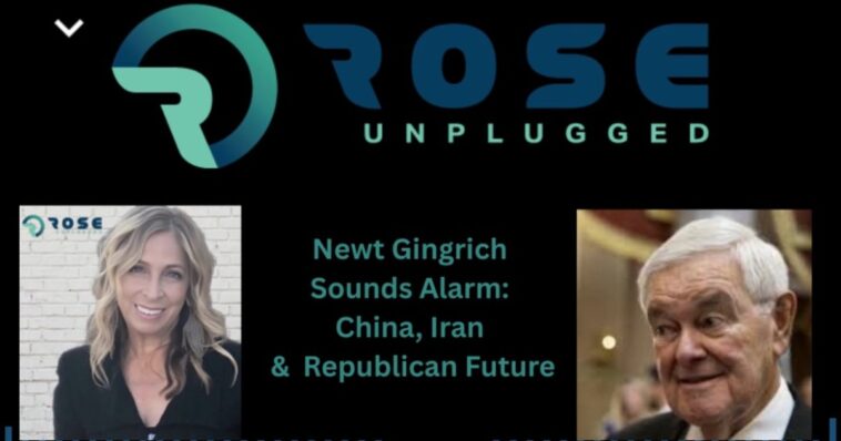 rose-unplugged:-newt-gingrich-sounds-the-alarm:-china,-iran-&-midterms-(audio)