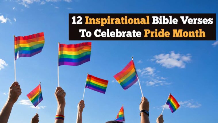 celebrate-pride-month-with-these-12-inspiring-bible-passages-about-pride