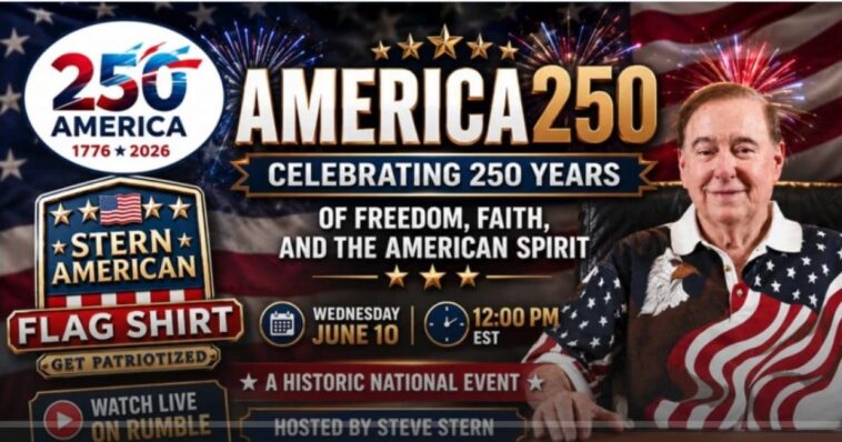 join-steve-sterns-today-at-noon-for-his-america-250-–-celebrating-250-years-of-freedom,-faith,-and-the-american-spirit