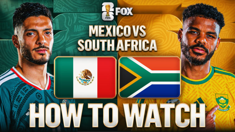 how-to-watch-mexico-vs.-south-africa:-tv-channel-&-live-stream-–-2026-fifa-world-cup-group-a