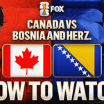 canada-vs.-bosnia-and-herzegovina:-how-to-watch,-tv-channel,-live-stream