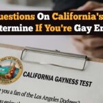 10-questions-on-california’s-test-to-determine-if-you’re-gay-enough