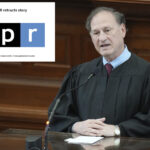 npr-erroneously-reports-samuel-alito-is-retiring,-minutes-after-supreme-court’s-birthright-citizenship-ruling