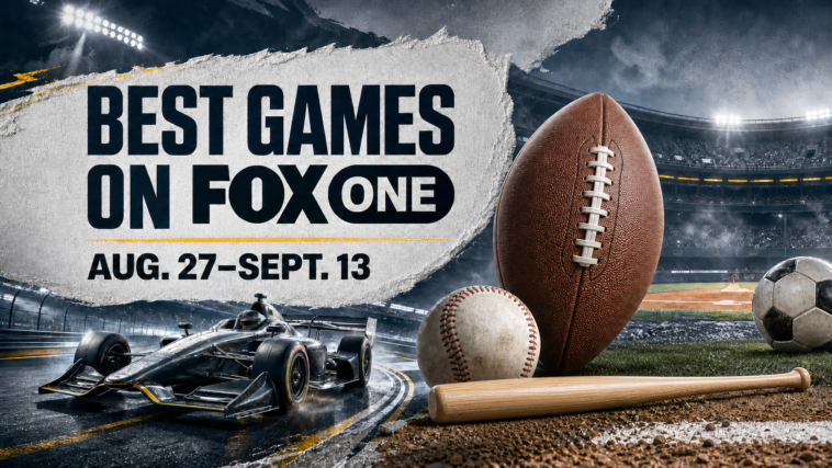 best-games-on-fox-one,-aug-27–sept.-13:-college-football,-nfl,-mlb,-more