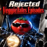 9-rejected-‘veggietales’-episodes