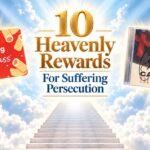 10-amazing-heavenly-rewards-you’ll-get-when-people-persecute-you-for-jesus