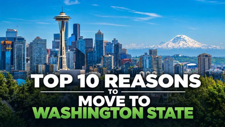 top-10-reasons-to-move-to-washington-state