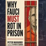 “why-fauci-must-rot-in-prison”-–-peter-navarro-releases-new-book,-describes-how-fauci-lied-to-american-women-and-caused-their-miscarriage-via-the-covid-clot-shot-(video)