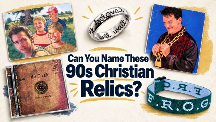 can-you-name-each-of-these-sacred-relics-from-1990s-christianity?